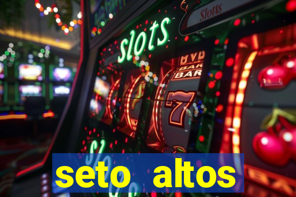 seto altos parametros significado